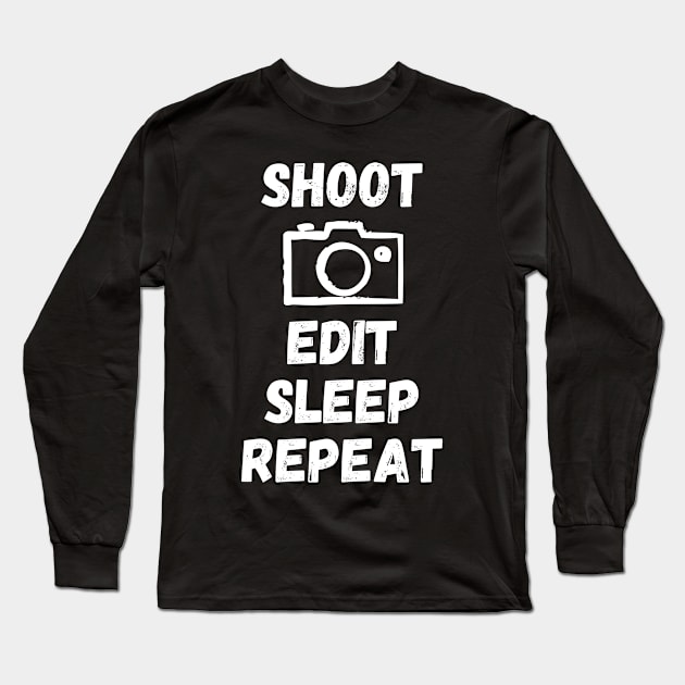 SHOOT EDIT SLEEP REPEAT Long Sleeve T-Shirt by Jedidiah Sousa